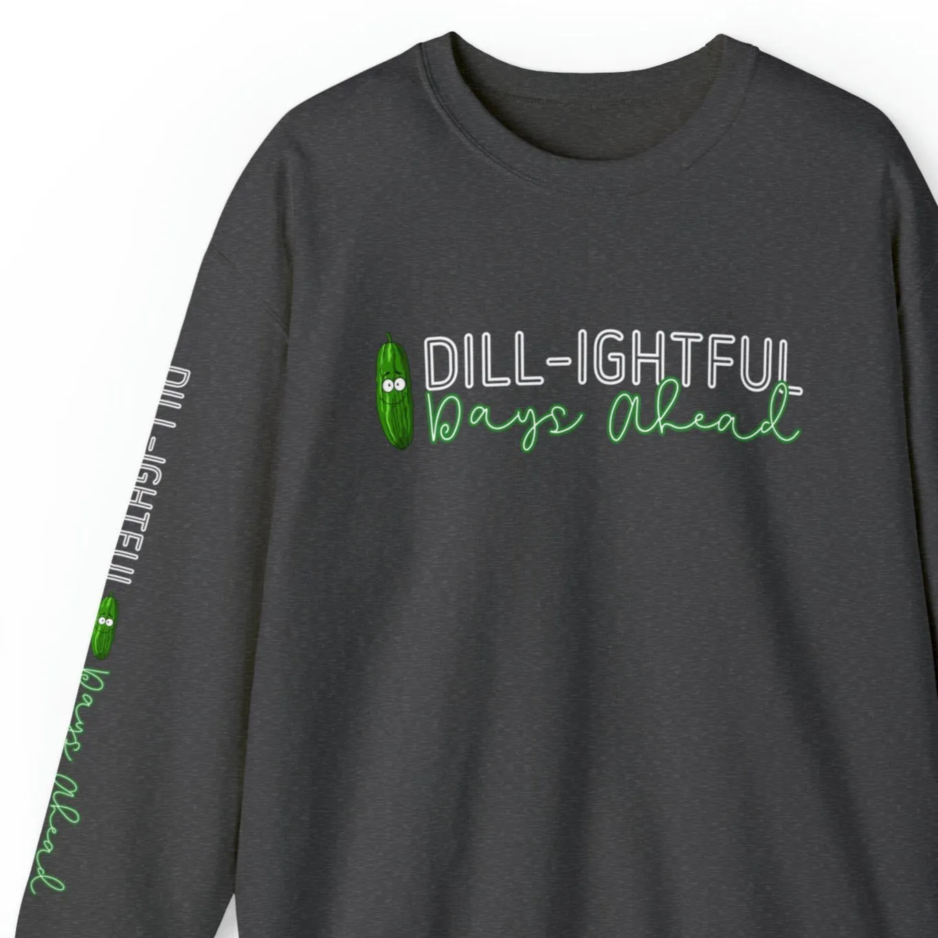Dill-lightful Days Ahead Women's Sweatshirt: Pickle Print with Unique Arm Detail