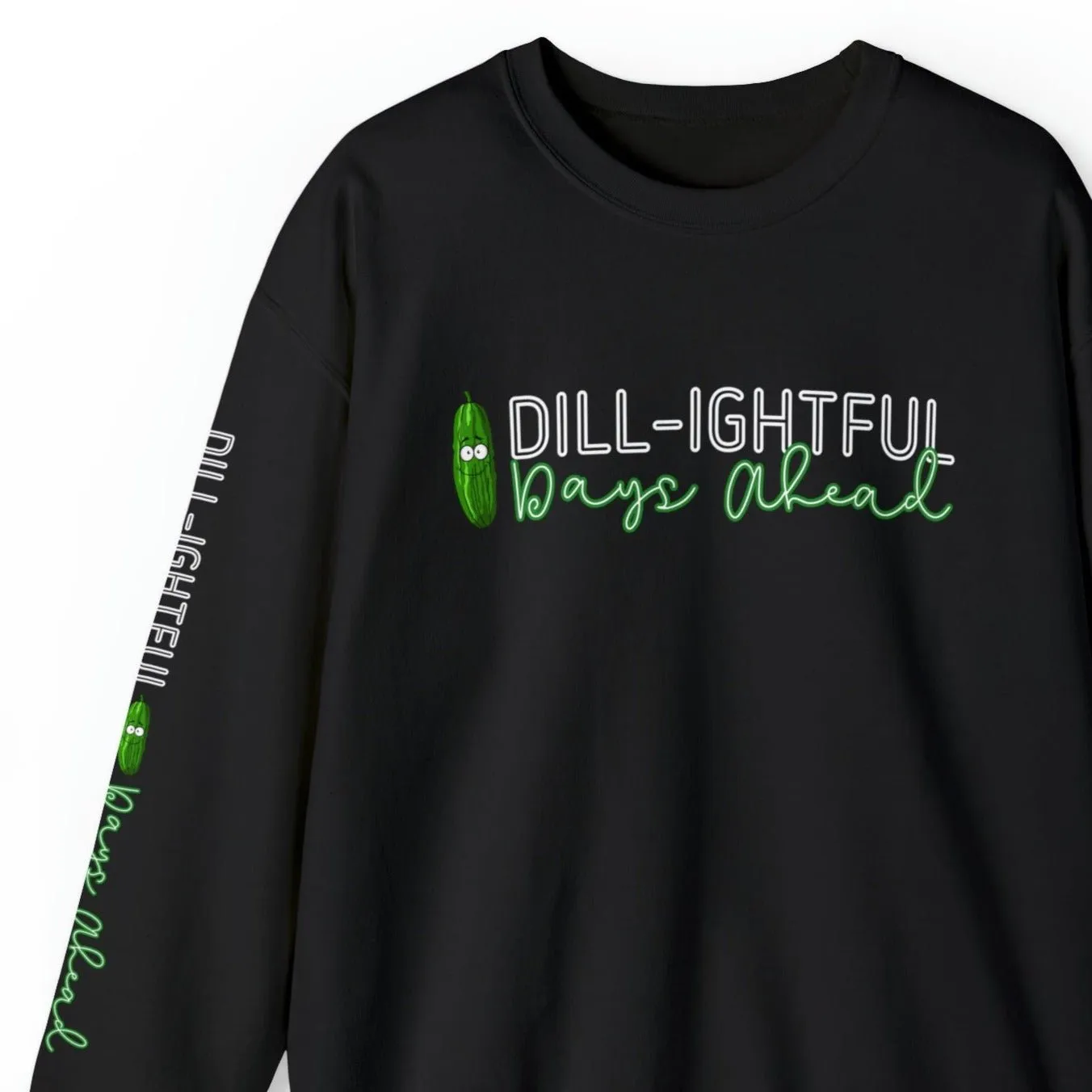 Dill-lightful Days Ahead Women's Sweatshirt: Pickle Print with Unique Arm Detail