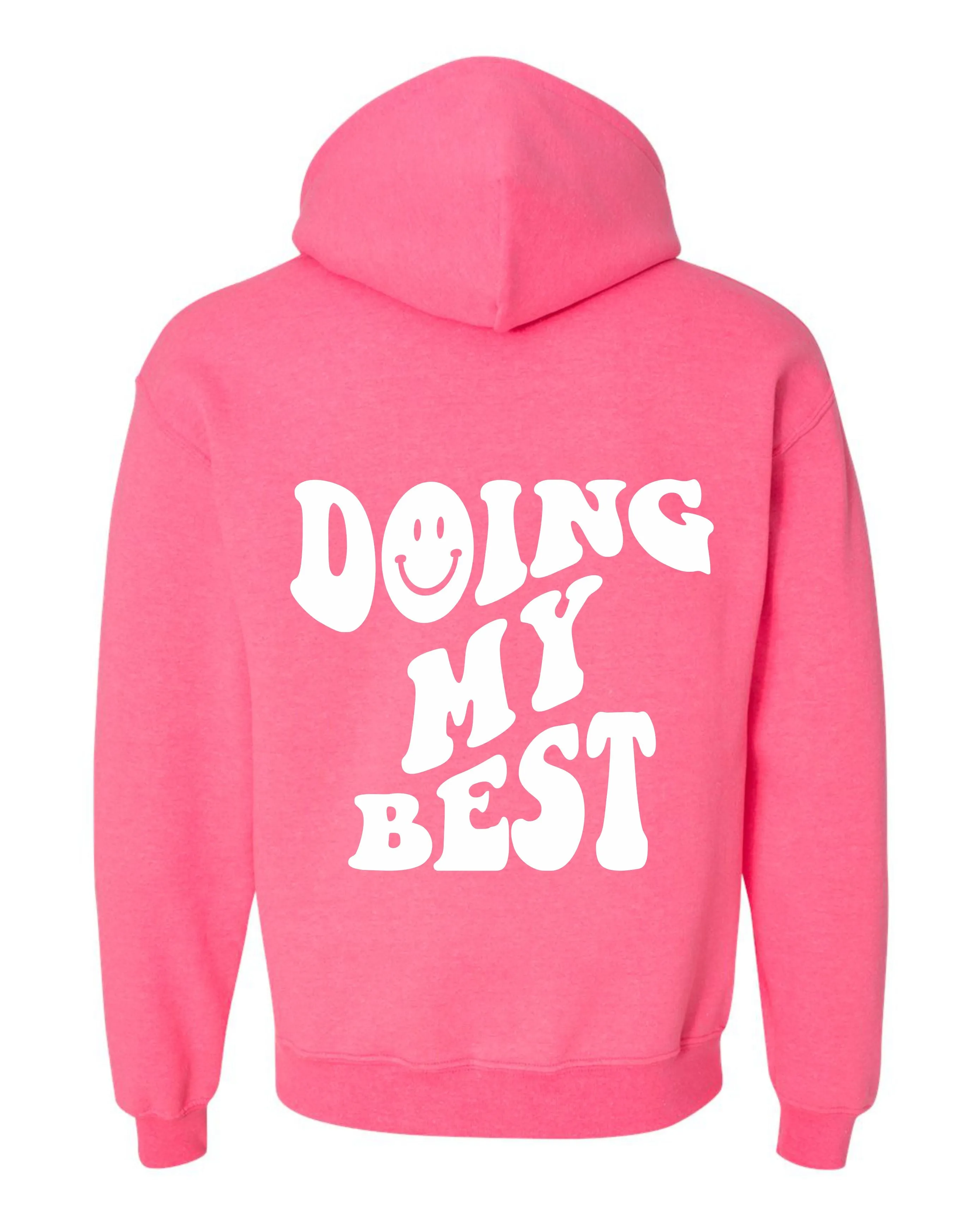 Doing My Best | Hooded Sweatshirt
