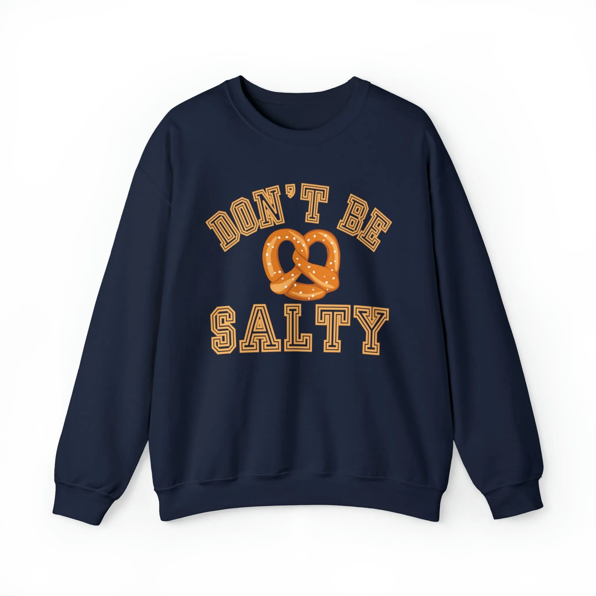Don't Be Salty Pretzel Women's Sweatshirt: Playful & Stylish