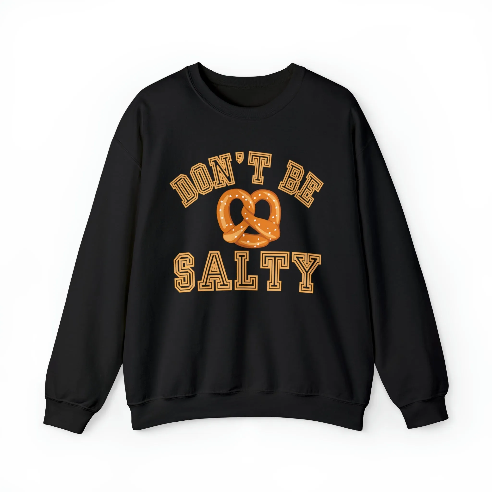 Don't Be Salty Pretzel Women's Sweatshirt: Playful & Stylish