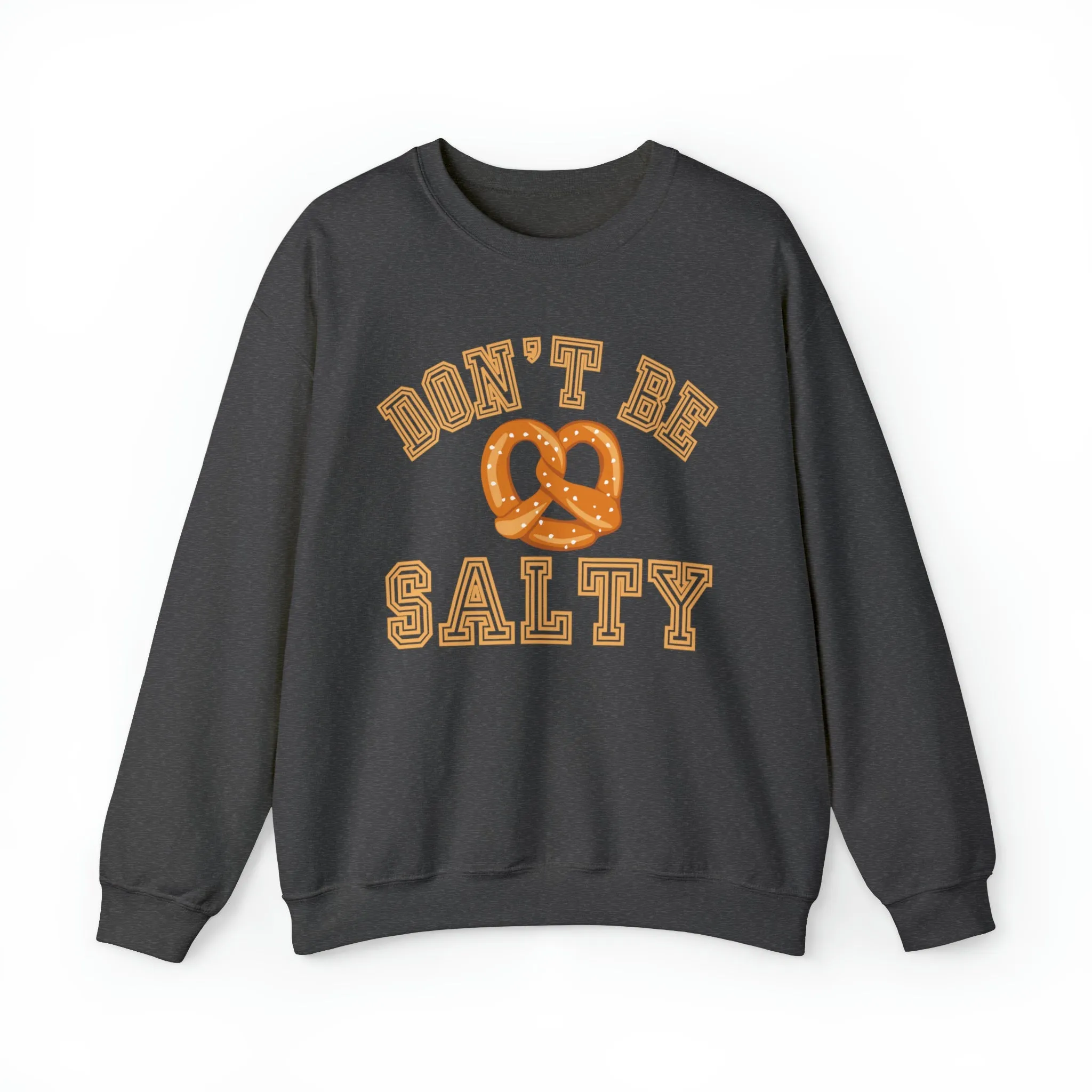 Don't Be Salty Pretzel Women's Sweatshirt: Playful & Stylish