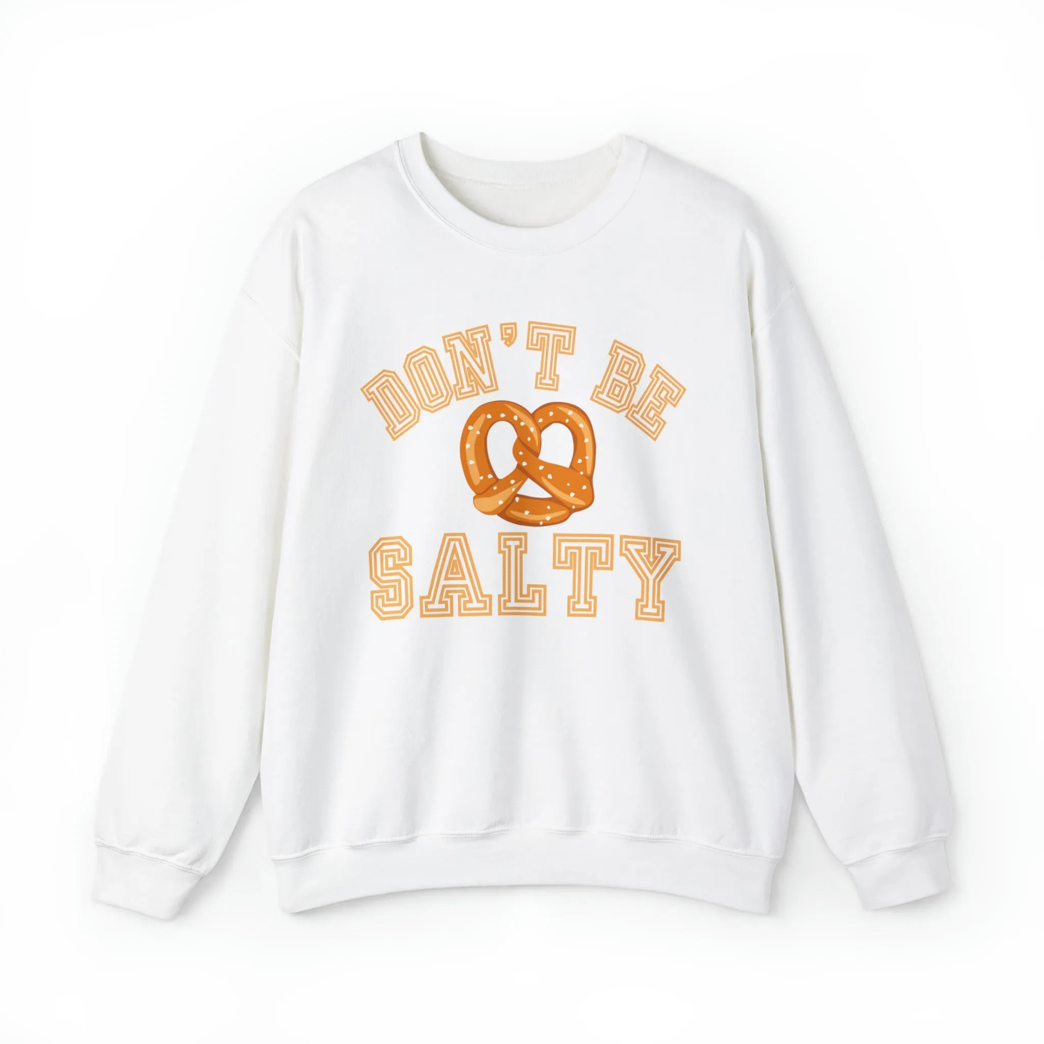 Don't Be Salty Pretzel Women's Sweatshirt: Playful & Stylish