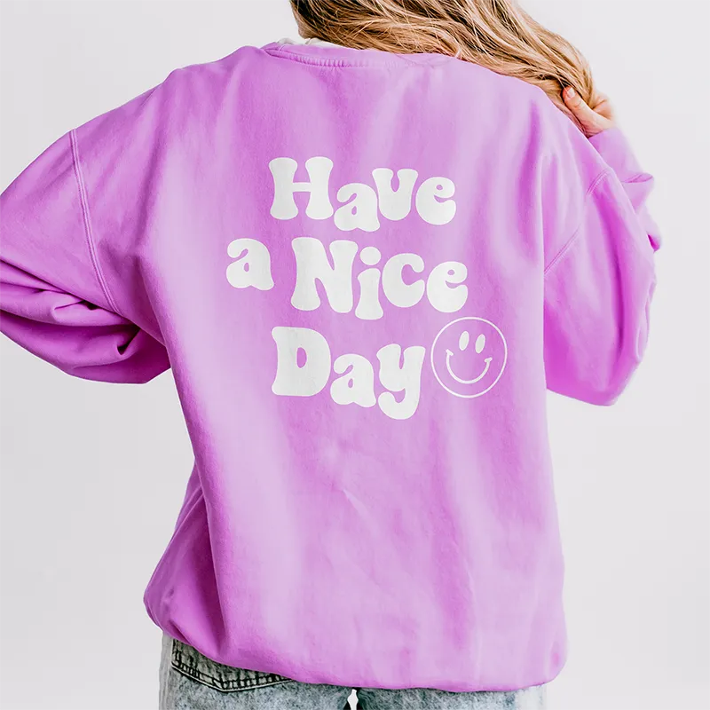 Have A Nice Day Fleece Sweatshirt (Wholesale)