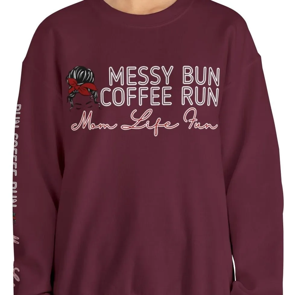 Mom Life Fun: Messy Bun Coffee Run Women's Sweatshirt with Stylish Arm Detail