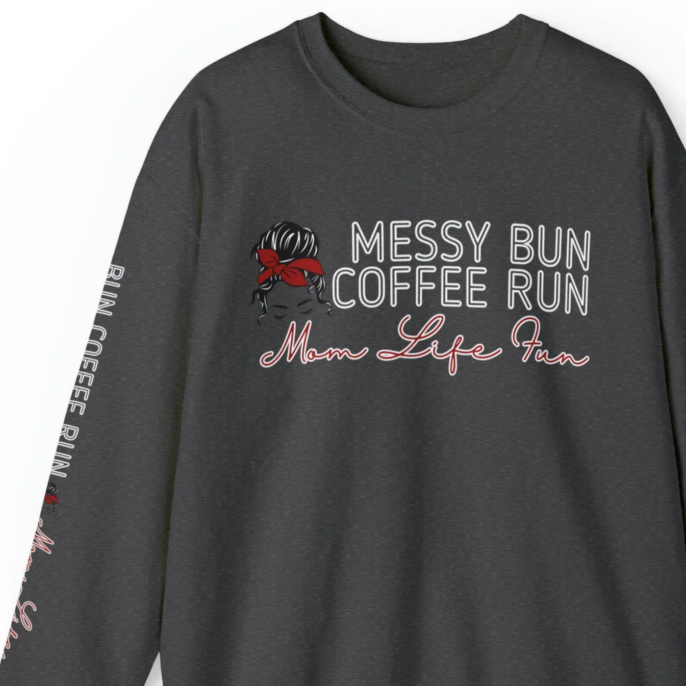 Mom Life Fun: Messy Bun Coffee Run Women's Sweatshirt with Stylish Arm Detail