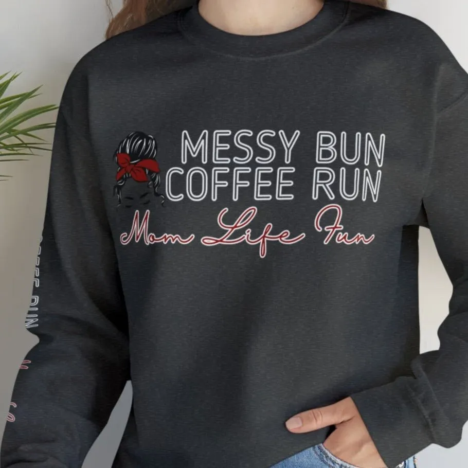 Mom Life Fun: Messy Bun Coffee Run Women's Sweatshirt with Stylish Arm Detail