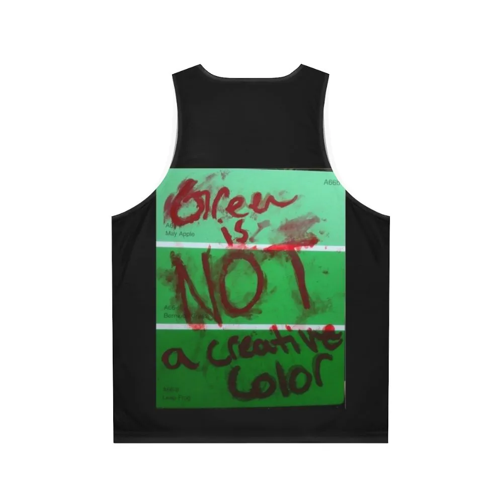 "Creepy 'Green Is Not a Creative Color' Unisex Tank Top"